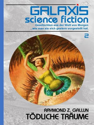 cover image of GALAXIS SCIENCE FICTION, Band 2--TÖDLICHE TRÄUME